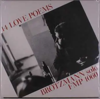 LP Peter Brötzmann: 14 Love Poems
