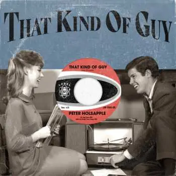 SP Peter Holsapple: That Kind Of Guy
