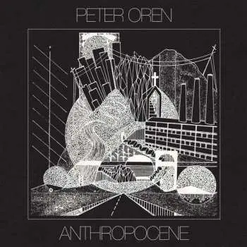 CD Peter Oren: Anthropocene