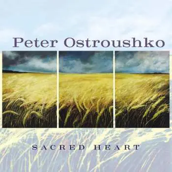 CD Peter Ostroushko: Sacred Heart