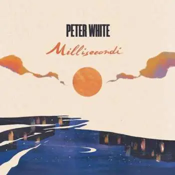 CD Peter White: Millisecondi