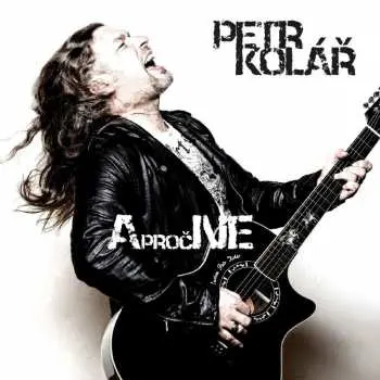 CD Petr Kolář: A Proč Ne