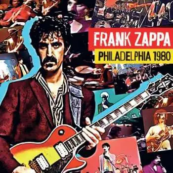 4CD/Box Set Frank Zappa: Philadelphia 1980