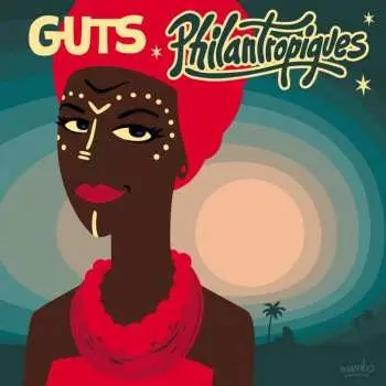 2LP Guts: Philantropiques