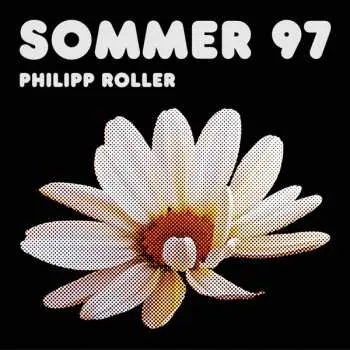 2LP Philipp Roller: Sommer 97