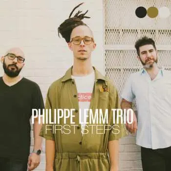 CD Philippe Lemm Trio: First Steps