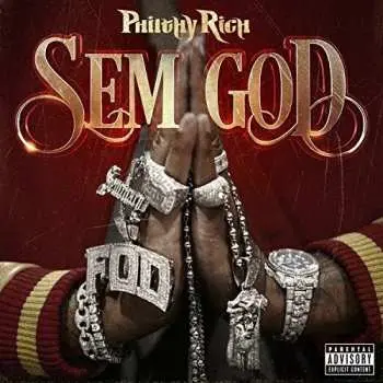 CD Philthy Rich: Sem God