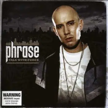 CD Phrase: Talk With Force