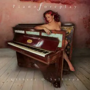 CD Gilbert O'Sullivan: Piano Foreplay