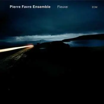 CD Pierre Favre Ensemble: Fleuve