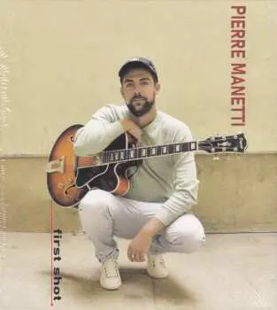 CD Pierre Manetti: First Shot