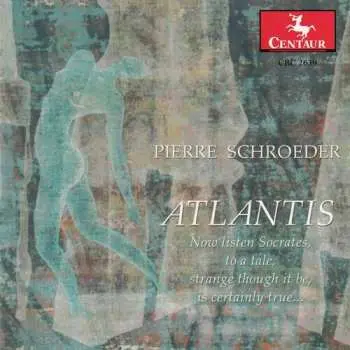 CD Pierre Schroeder: Atlantis