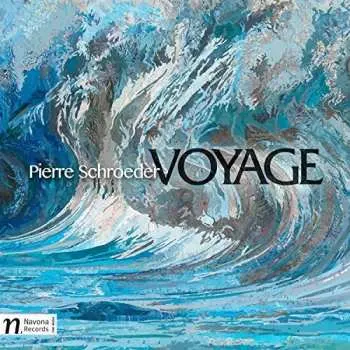 CD Pierre Schroeder: Voyage