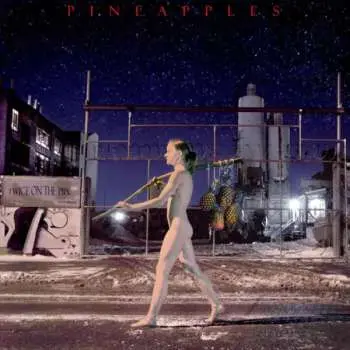 LP Pineapples: Twice On The Pipe