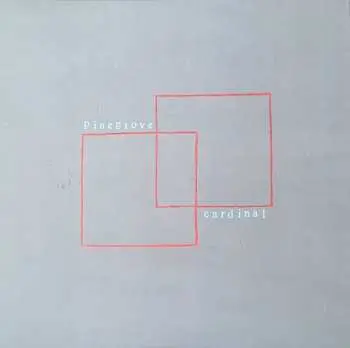 LP Pinegrove: Cardinal