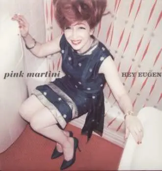 LP Pink Martini: Hey Eugene!