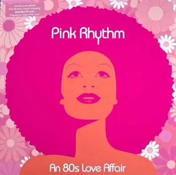 LP Pink Rhythm: An 80s Love Affair CLR