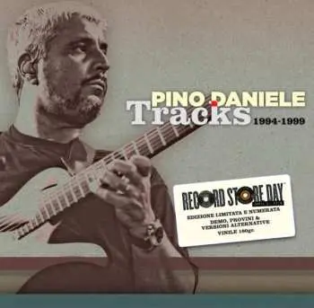 LP Pino Daniele: Tracks  (1994 - 1999) LTD | NUM
