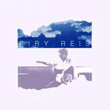 2LP Piry Reis: Piry Reis