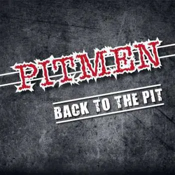 CD Pitmen: Back To The Pit