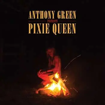 CD Anthony Green: Pixie Queen