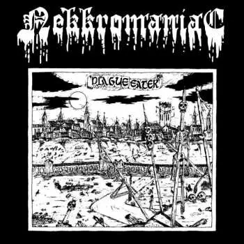 LP Nekkromaniac: Plague Eater