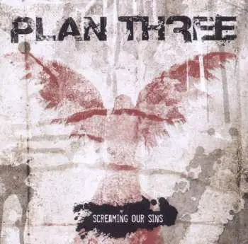 CD Plan Three: Screaming Our Sins
