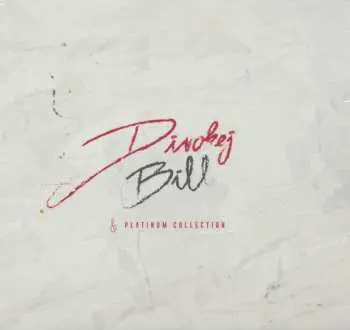 Platinum Collection (CD) - Divokej Bill