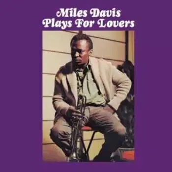 CD Miles Davis: Plays For Lovers