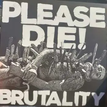 LP Please Die!: Brutality CLR