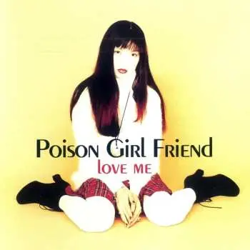 CD Poison Girl Friend: Love Me
