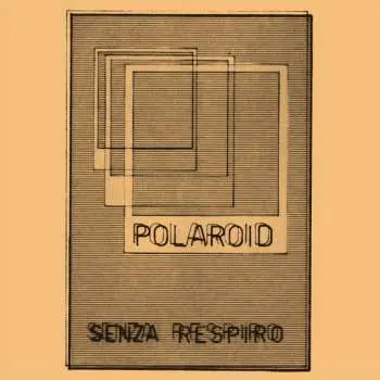 LP Polaroid: Senza Respiro