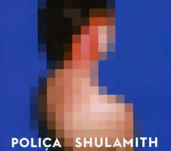 CD Poliça: Shulamith