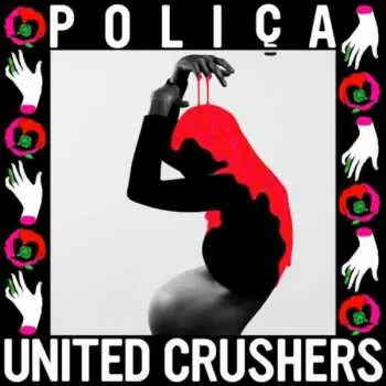 LP Poliça: United Crushers