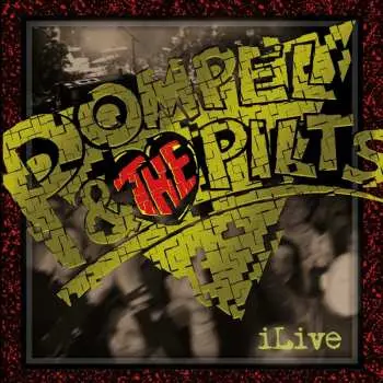 LP Pompel & The Pilts: iLive LTD