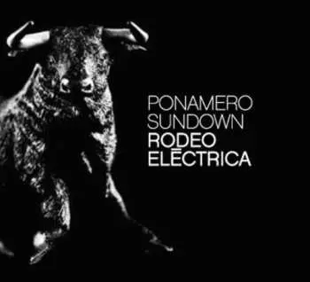 CD Ponamero Sundown: Rodeo Eléctrica