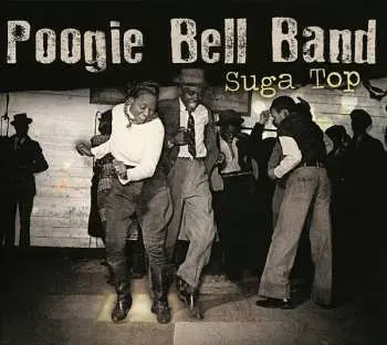 CD Poogie Bell Band: Suga Top DIGI