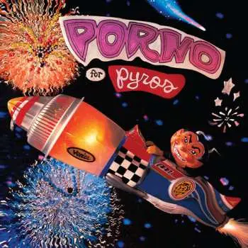LP Porno For Pyros: Porno For Pyros