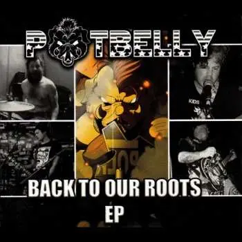 CD Potbelly: Back To Our Roots EP