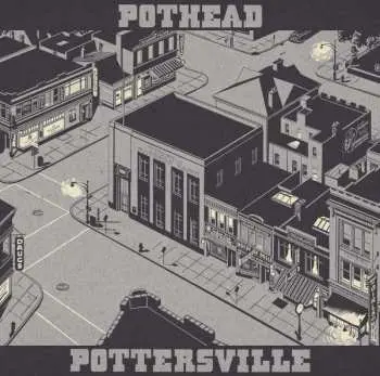 CD Pothead: Pottersville