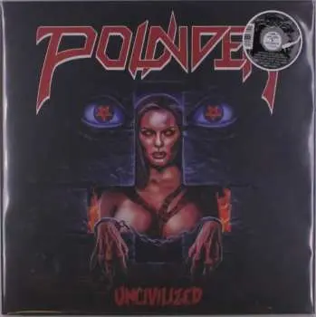 LP Pounder: Uncivilized LTD | CLR