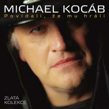 Michael Kocáb: Povídali, že mu hráli (3 CD) - Zlatá kolekce