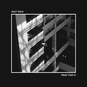 CD July Talk: Pray For It