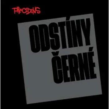 Precedens: Odstíny Černé LP - Precedens