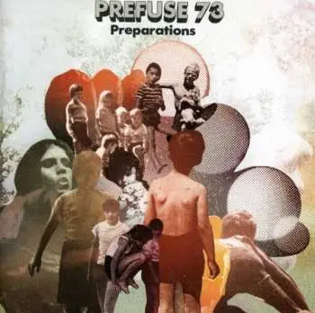 2CD Prefuse 73: Preparations