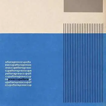 LP Preoccupations: Preoccupations CLR | LTD
