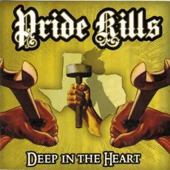 CD Pride Kills: Deep In The Heart