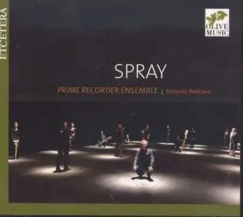 CD Prime Recorder Ensemble: Spray