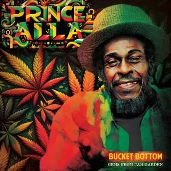 CD Prince Alla: Bucket Bottom - Gems From Jah Garden