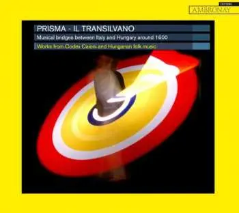 CD Prisma: Il Transilvano